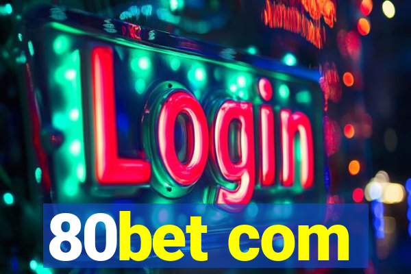 80bet com